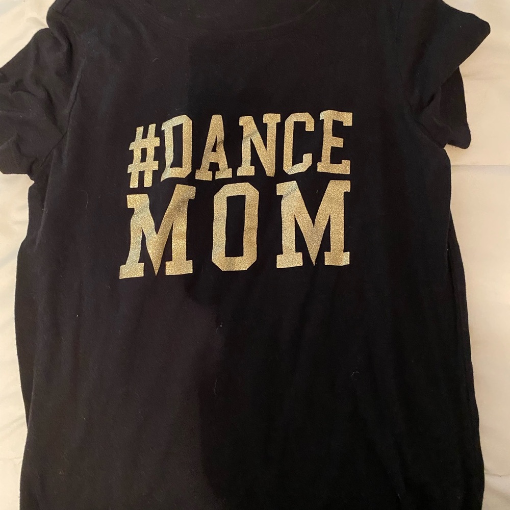 Dance Mom tshirt